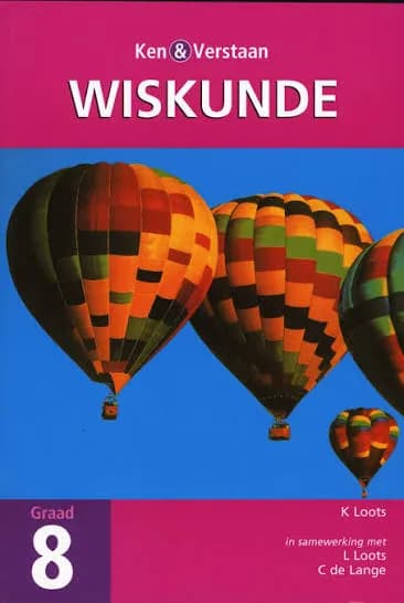 Ken & Verstaan Wiskunde Graad 8