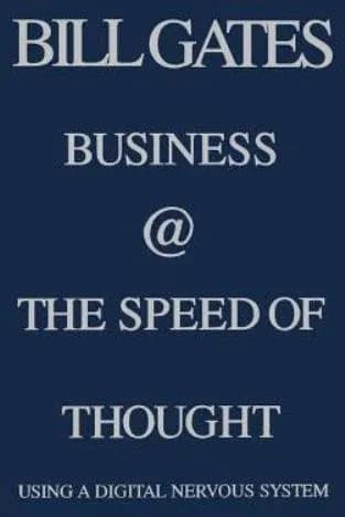 Business @ The Speed of Thought - Bill Gates