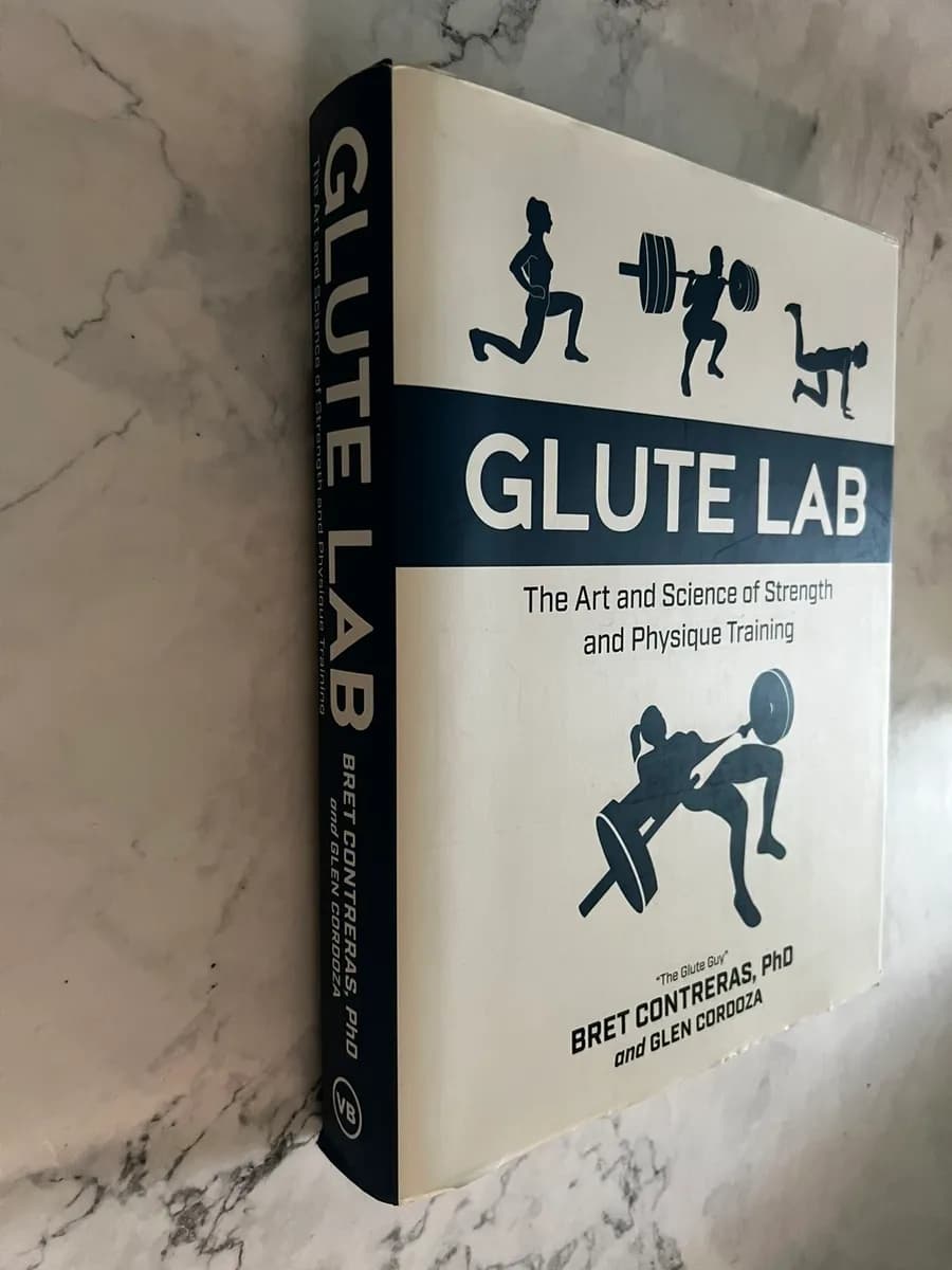 Glute Lab: The Art & Science of Strength And Physique Training