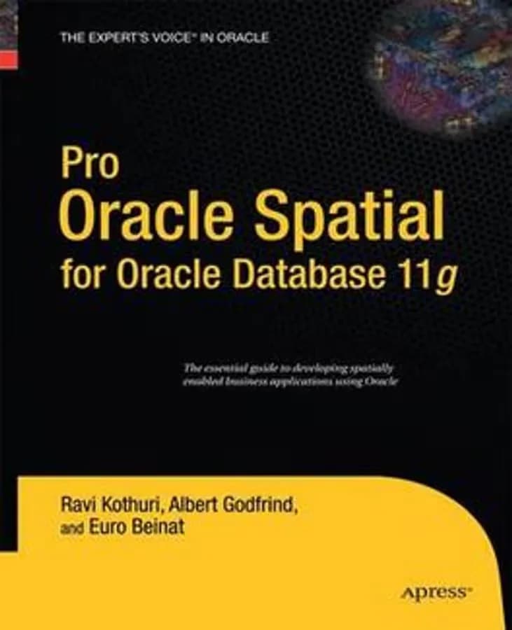 Pro Oracle Spatial for Oracle Database 11g Hardcover