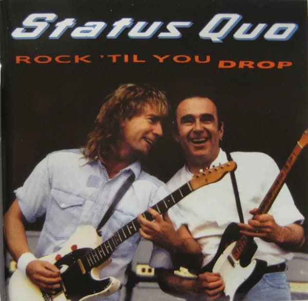 Status Quo - Rock Till You Drop