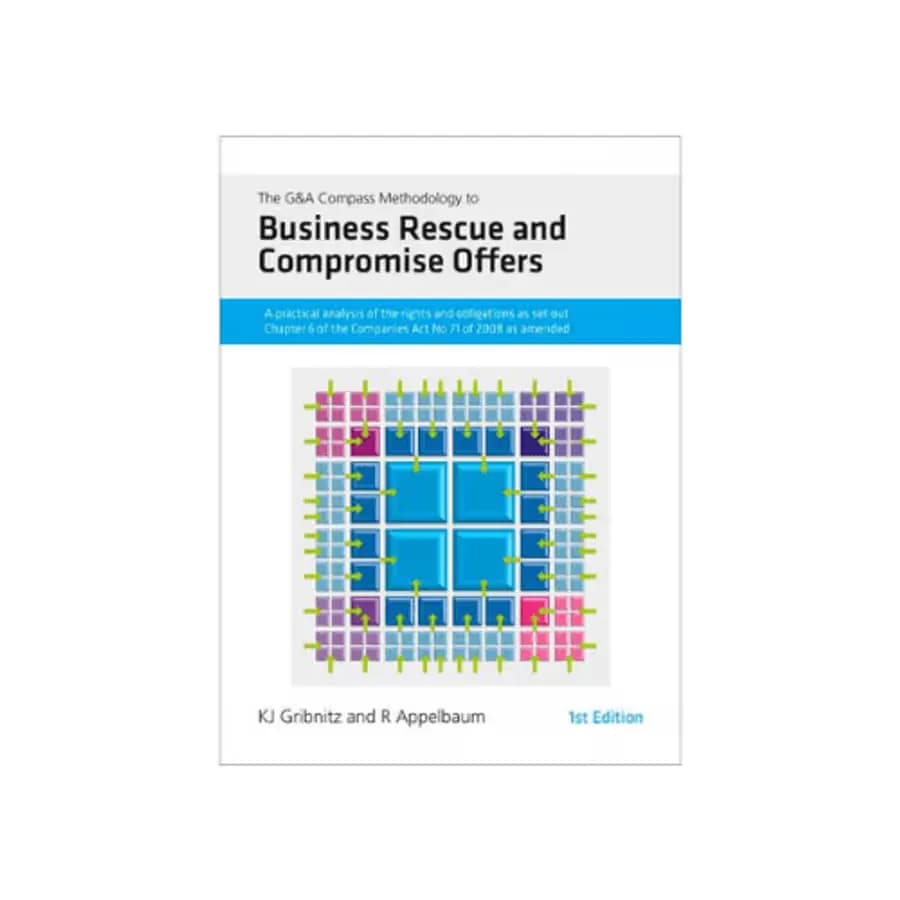 G&A Methodology to Business Rescue and Compromises 1st Edition