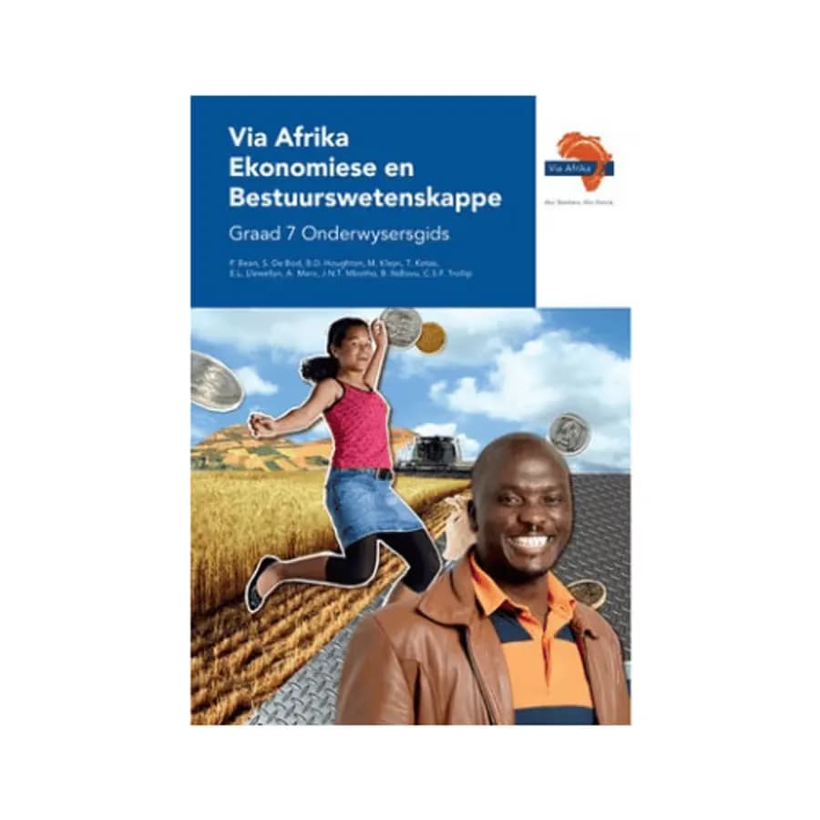 Via Afrika Ekonomiese en Bestuurswetenskappe Graad 7 Onderwysersgids